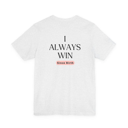 Empowerment Tee - I am a Winner