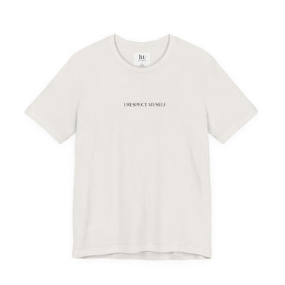 Self-Love Tee - I Respect Myself