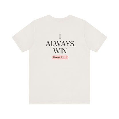 Empowerment Tee - I am a Winner