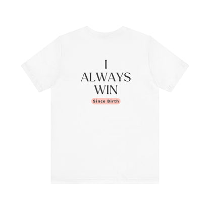 Empowerment Tee - I am a Winner
