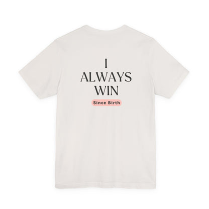 Empowerment Tee - I am a Winner