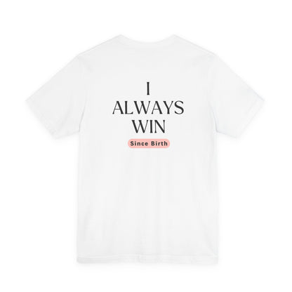 Empowerment Tee - I am a Winner