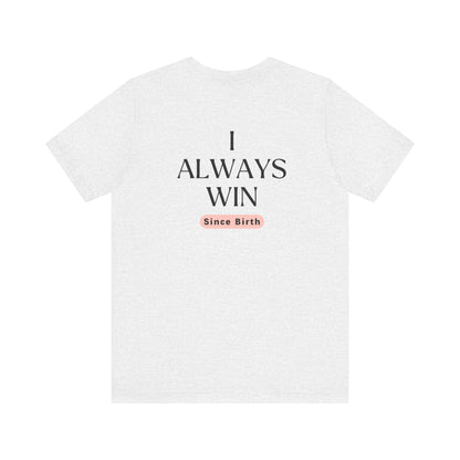 Empowerment Tee - I am a Winner